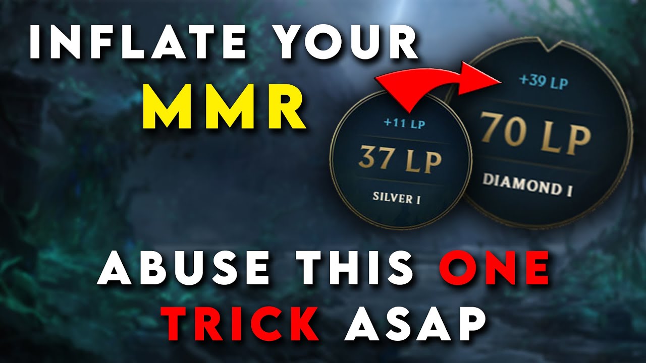 *+30 LP* How to HACK Your MMR In League of Legends