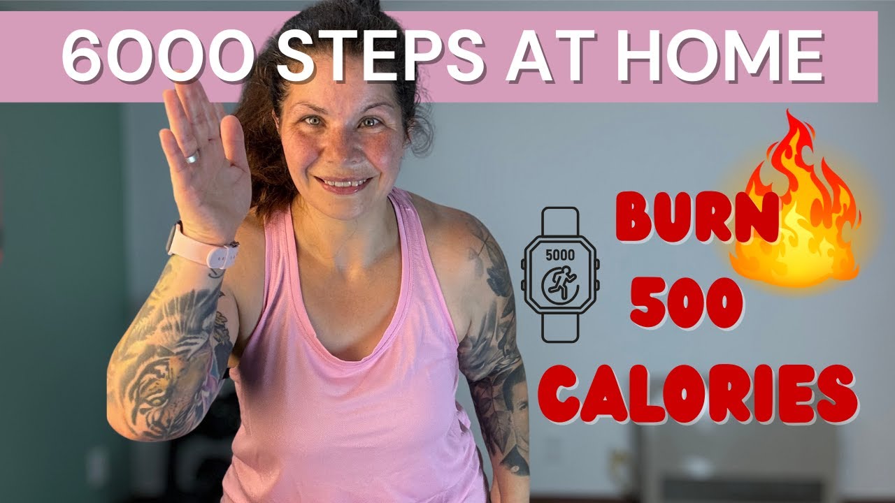 6000 Steps at Home to Burn Belly Fat! 6000 Steps Indoor Workout!