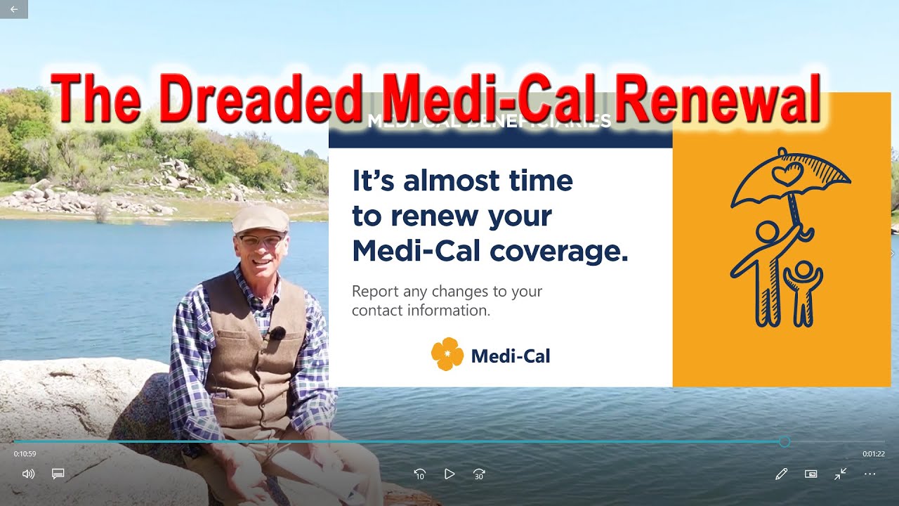 The Dreaded 2023 Medi-Cal Renewal