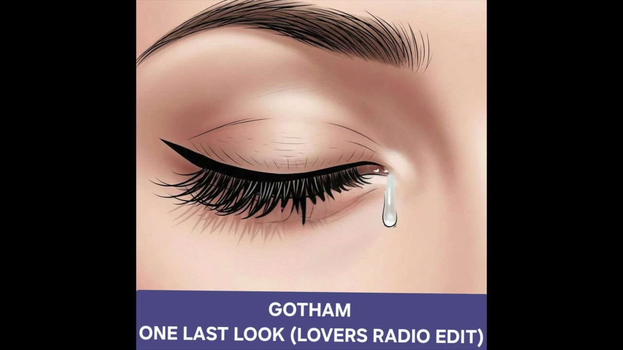 Gotham/Manito Park - One Last Look (Lovers Radio Edit)