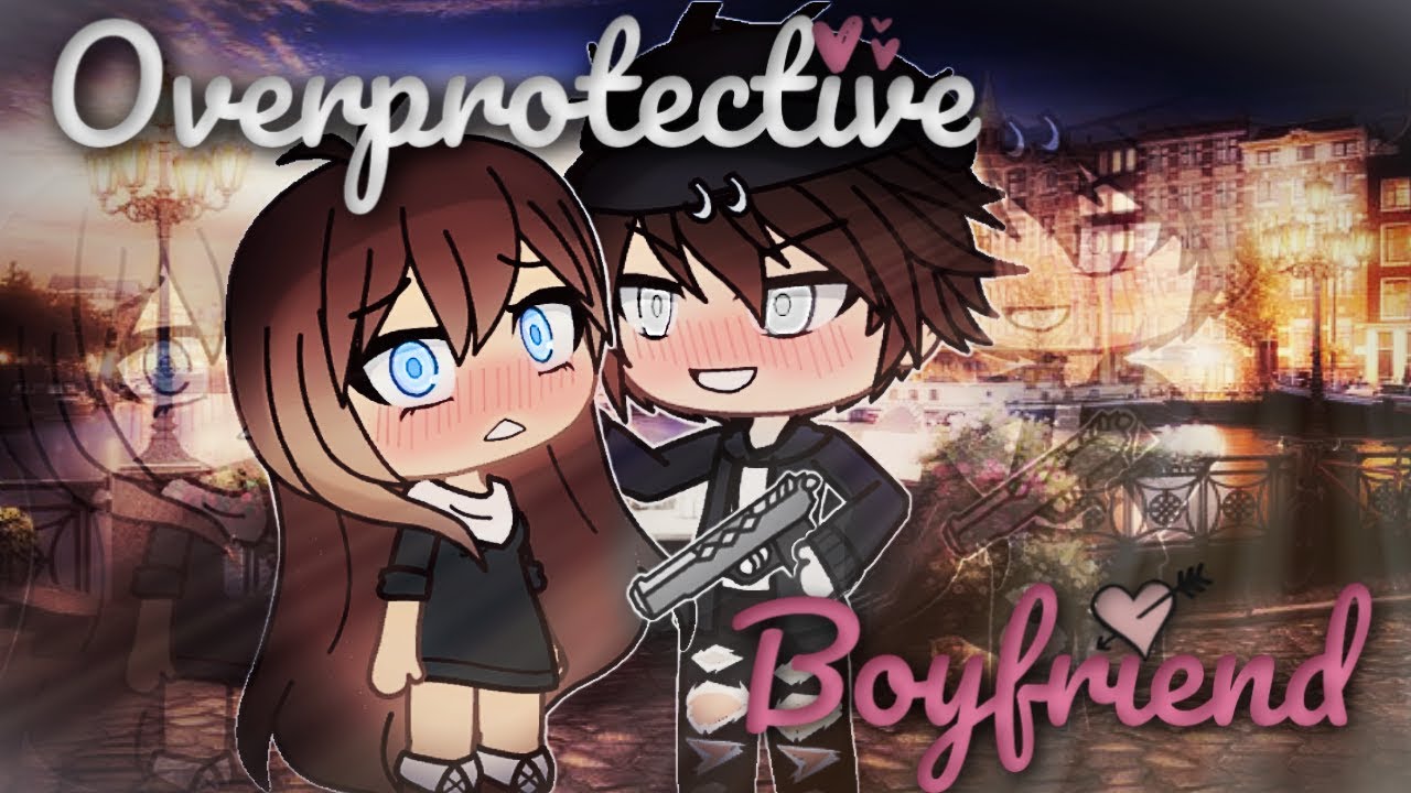 My Over-protective Boyfriend | Gacha Life Mini Movie | GLMM