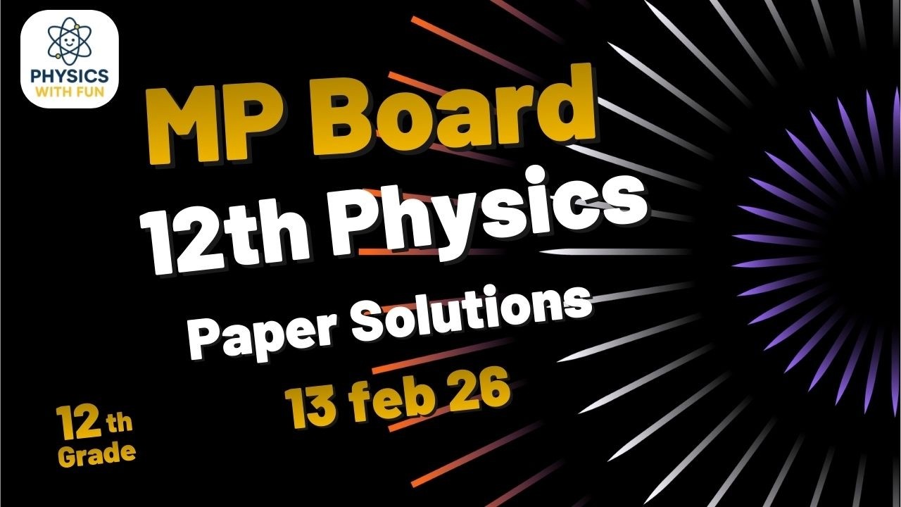 class 12 PHYSICS paper solution feb 2026 by AJ sir #mpboardexam #physics #solution #physicswithfun
