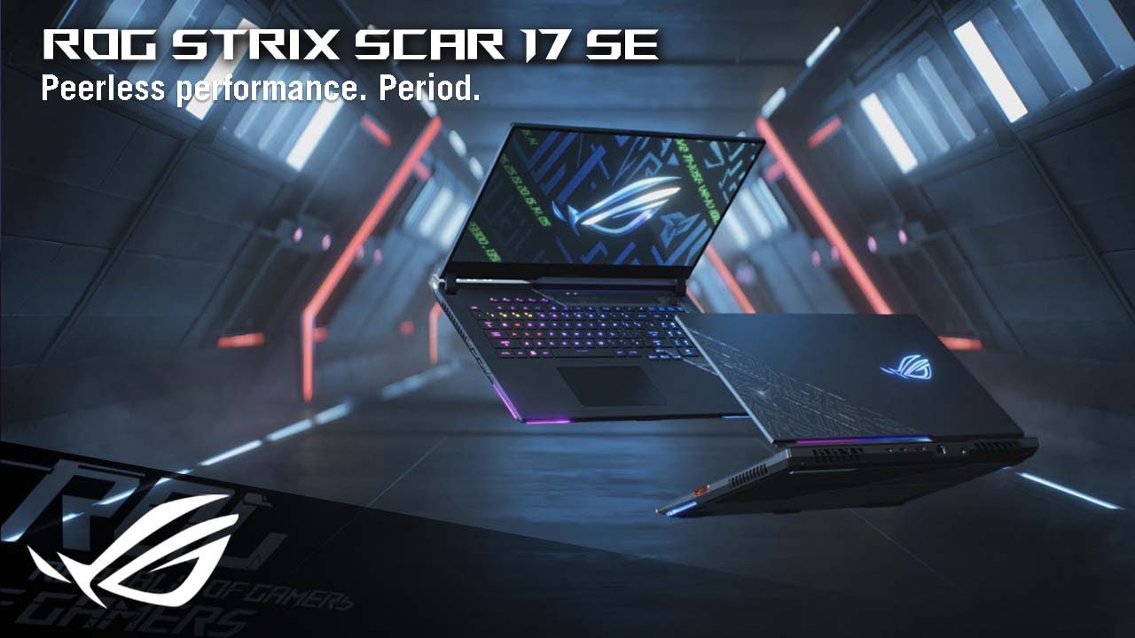 2022 ROG Strix SCAR 17 SE - Peerless performance. Period. | ROG