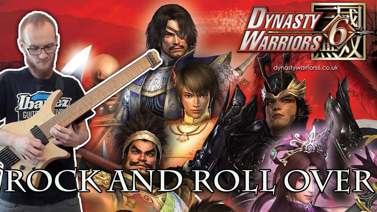Dynasty Warriors 6 - Rock And Roll Over [Cover]