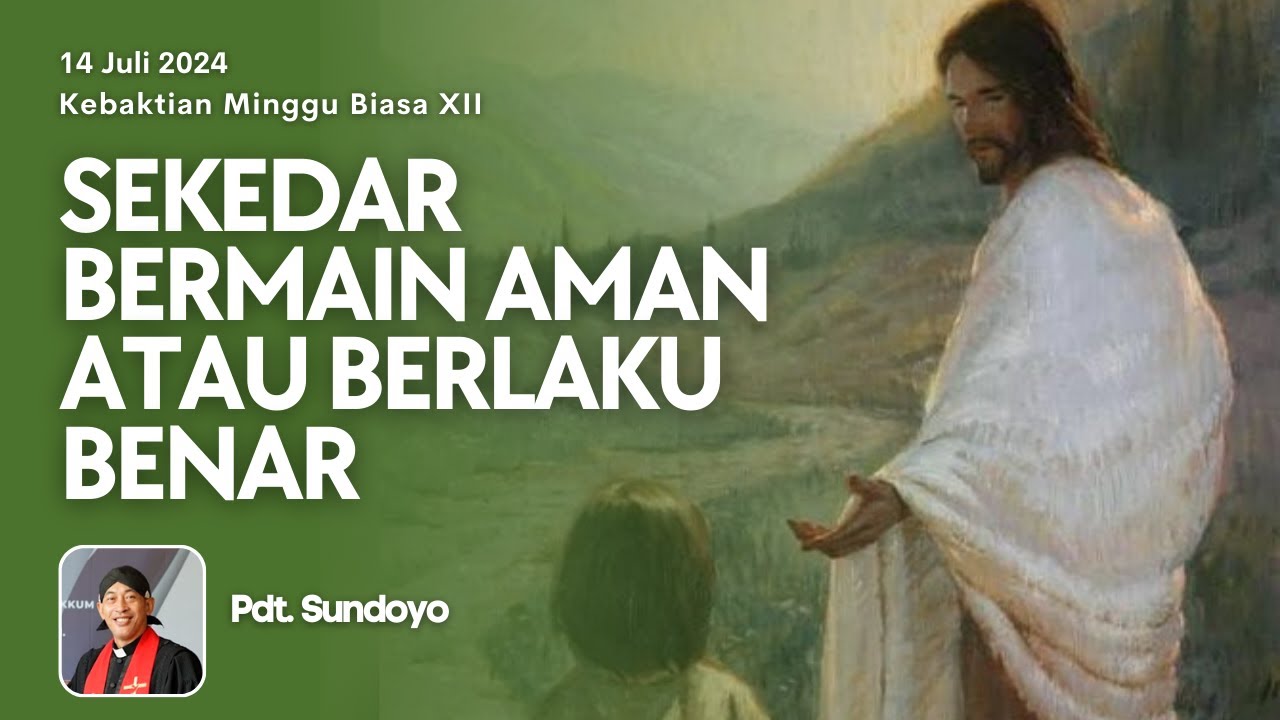 KEBAKTIAN SORE | Minggu, 14 Juli 2024 -  Pukul 18.30 | Pdt. Sundoyo (GKJ Brayat Kinasih)