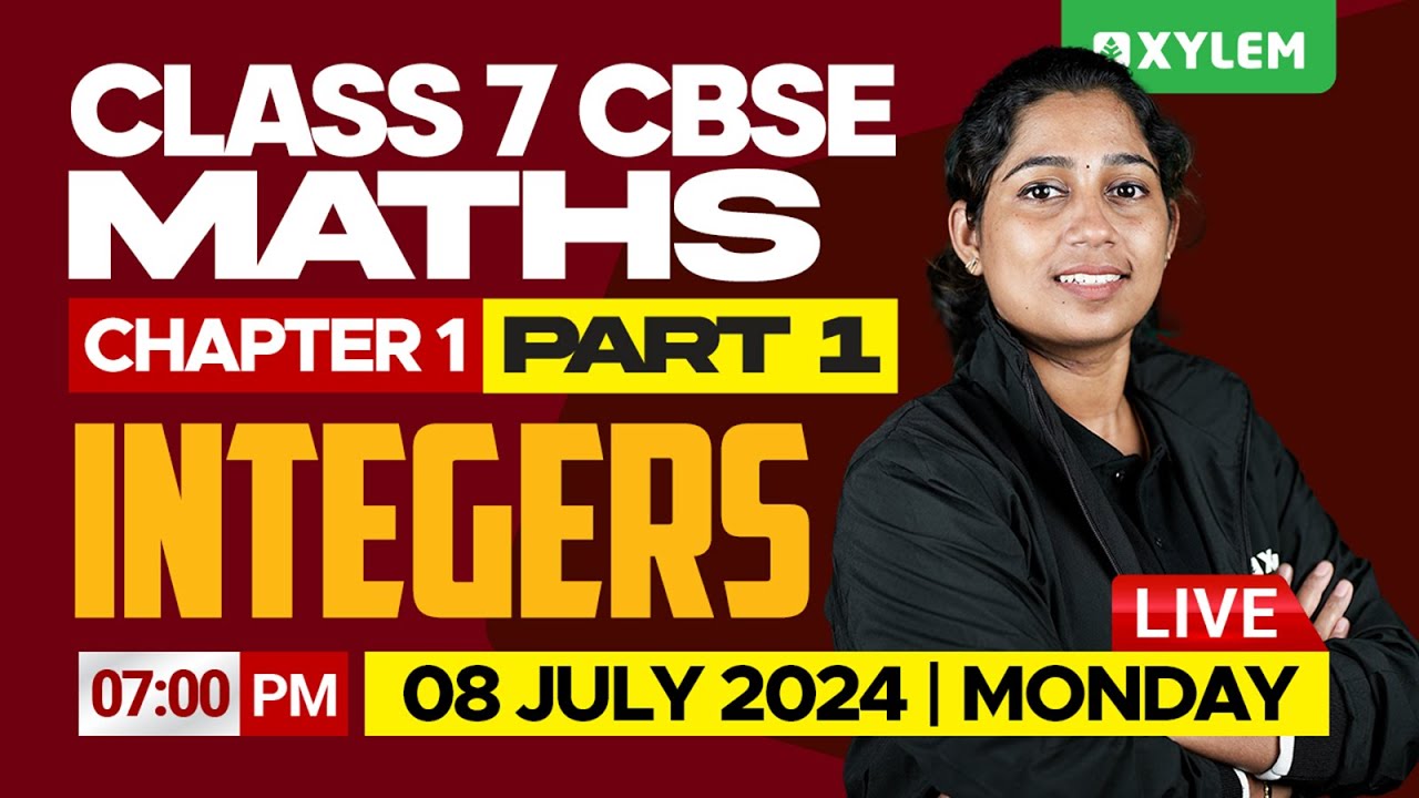 Class 7 CBSE Maths - Chapter 1 Part 1 - Integers | Xylem Class 7 CBSE