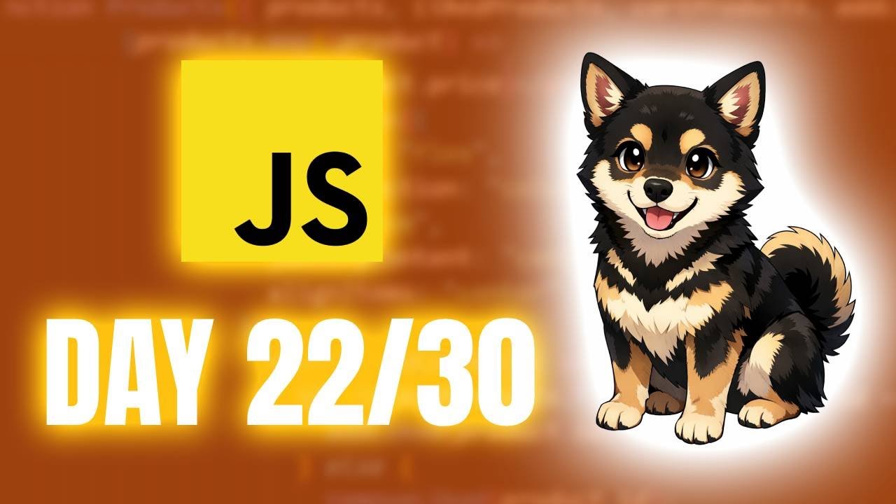 30 Days Of JavaScript Day 22/30 (Polishing My JavaScript Skills)