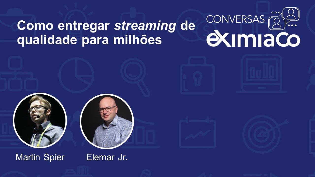 Arquitetura de software e performance para entregar streaming de qualidade para milhões