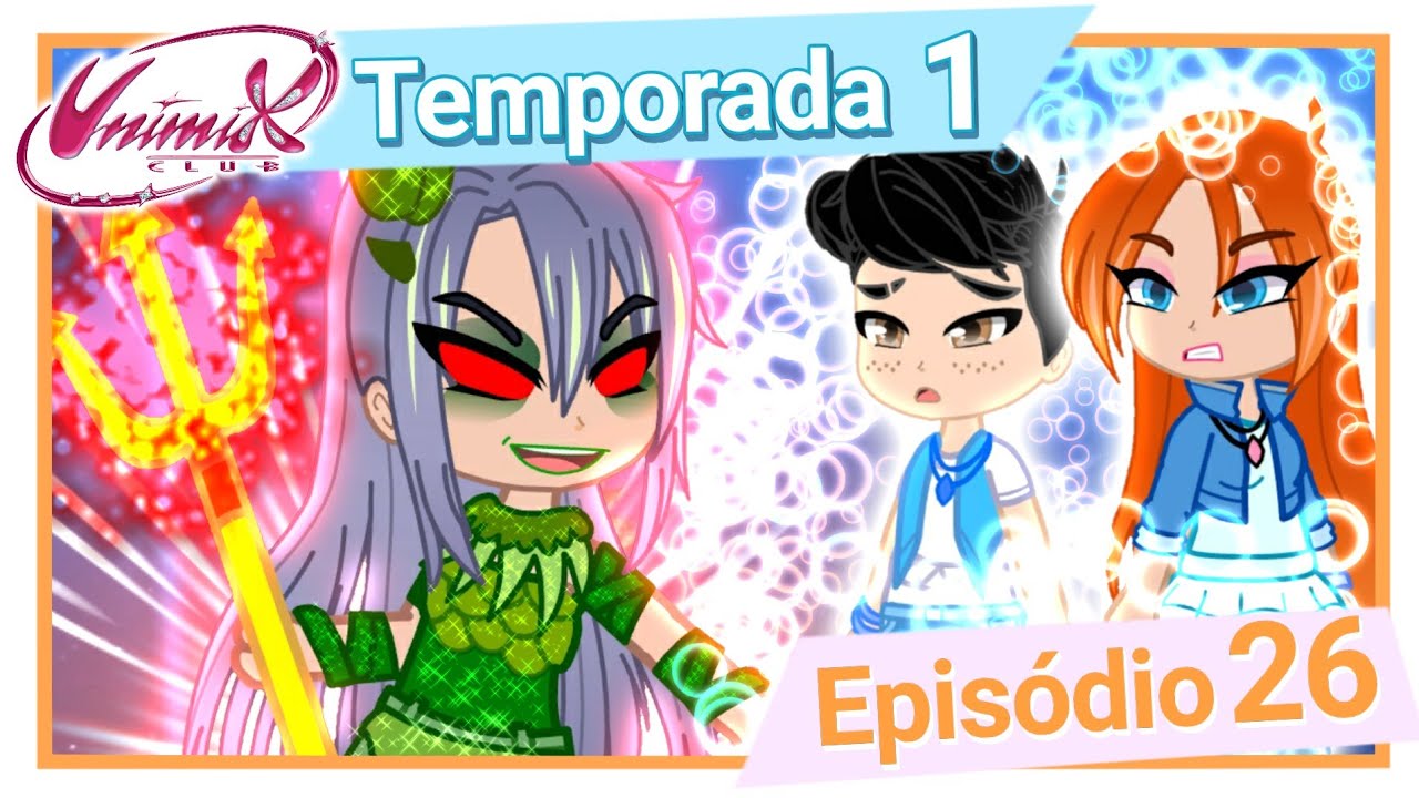 - Unimix Club™ - 1ª Temporada : Episódio 26 - O Fim De Dahlia 👑 [EPISÓDIO COMPLETO]