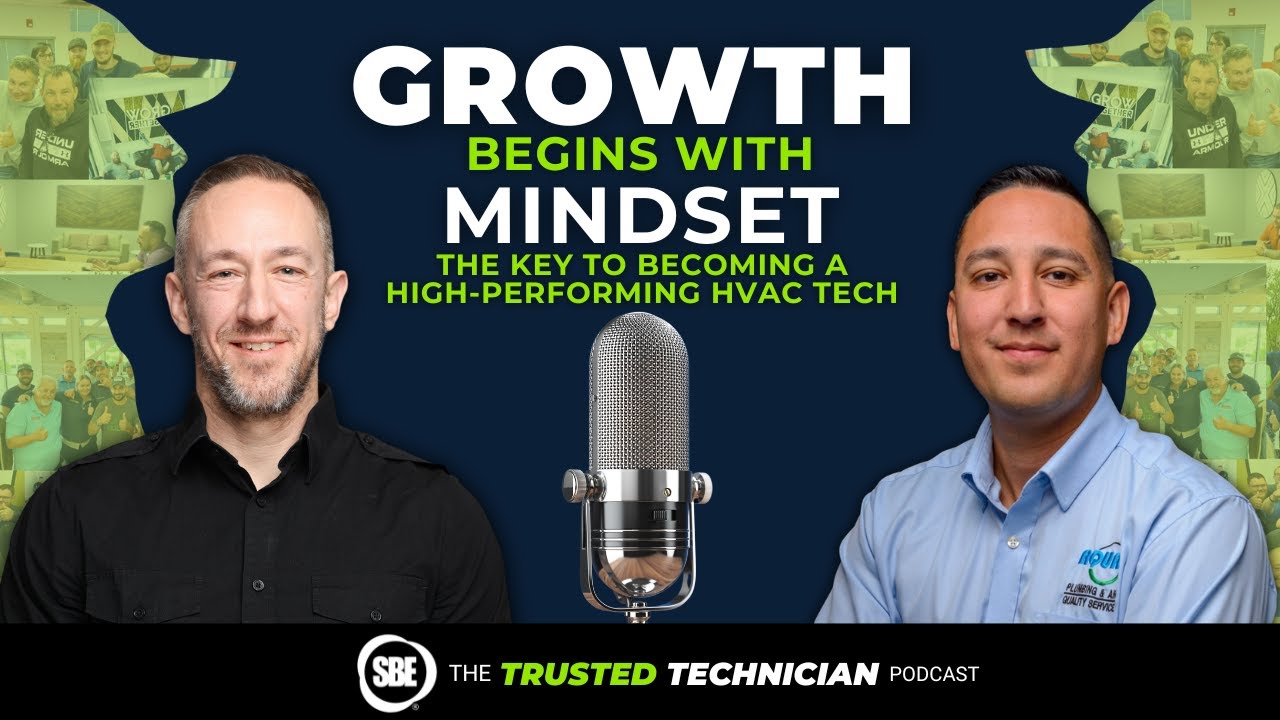63. Growth Begins with Mindset: The Key to Becoming a High-Performing HVAC Tech