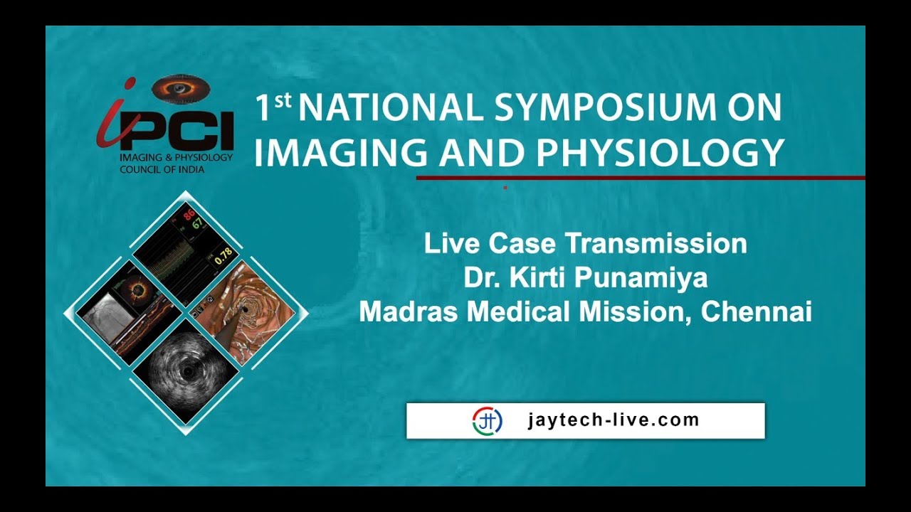 IPCI 2018 - Live Case TX - Dr. Kirti Punamiya, Madras Medical Mission, Chennai