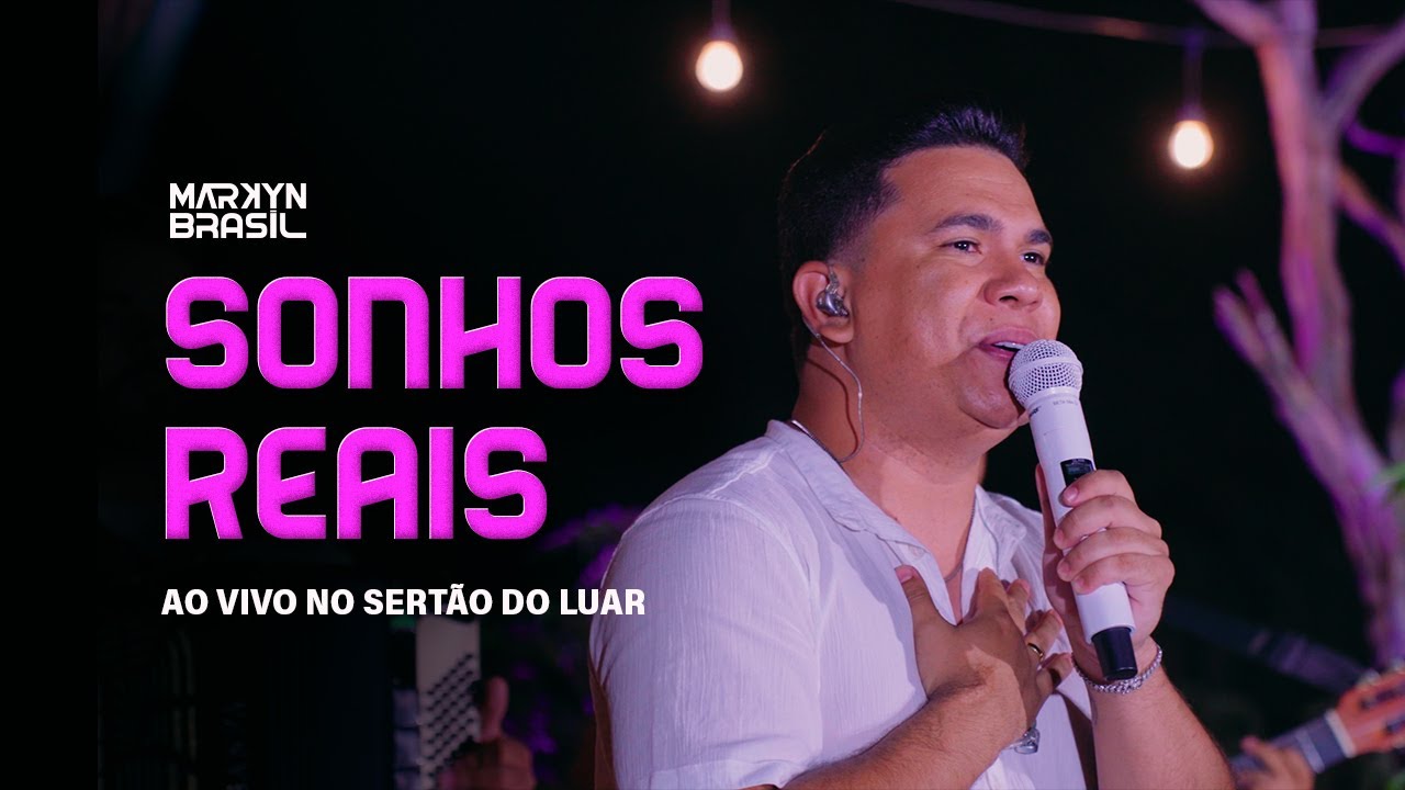 Sonhos Reais - Markyn Brasil (CLIPE OFICIAL)