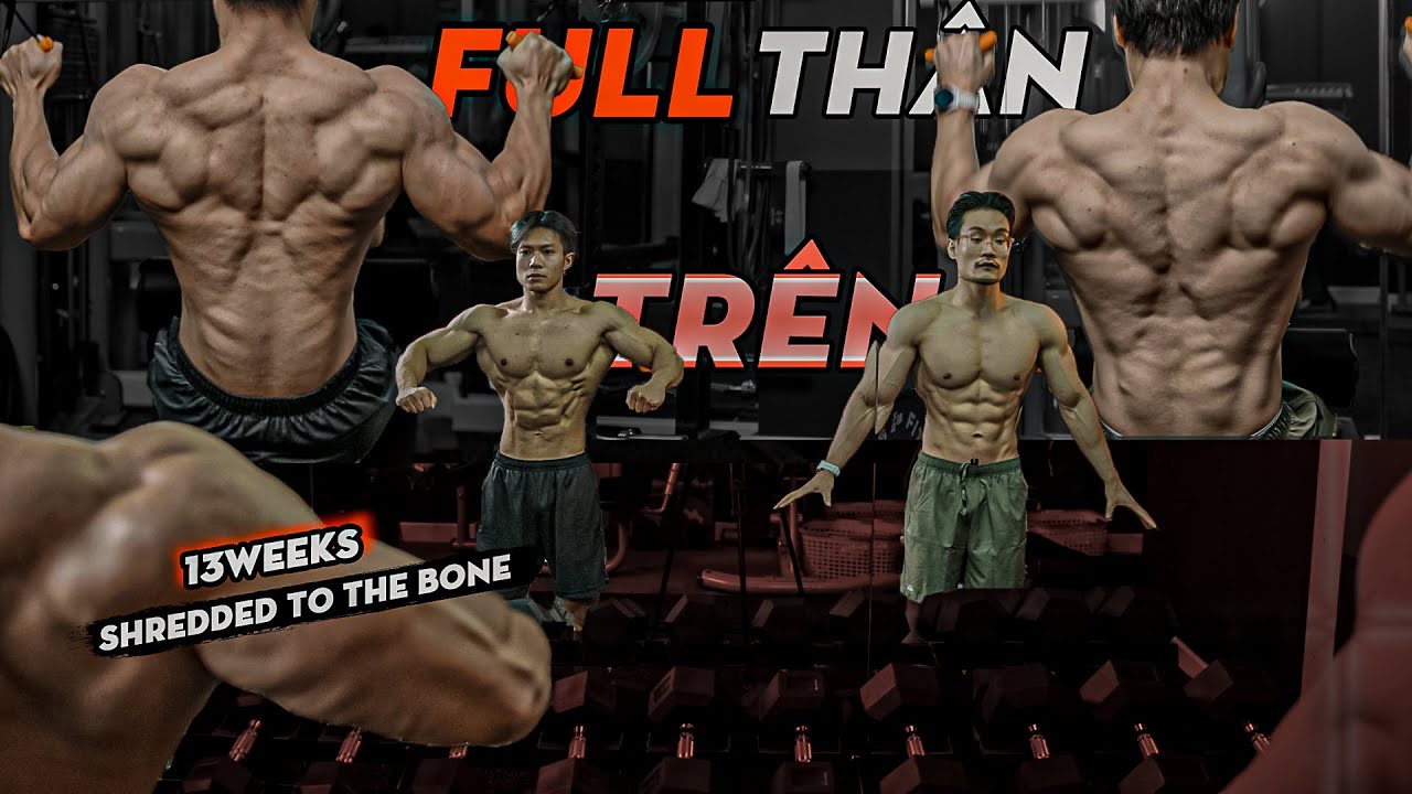 13 TUẦN KHÔ ĐẾN TẬN XƯƠNG - FULL Thân Trên buổi 2 | Phase 4 - Ngày 72/100 | SmallGym