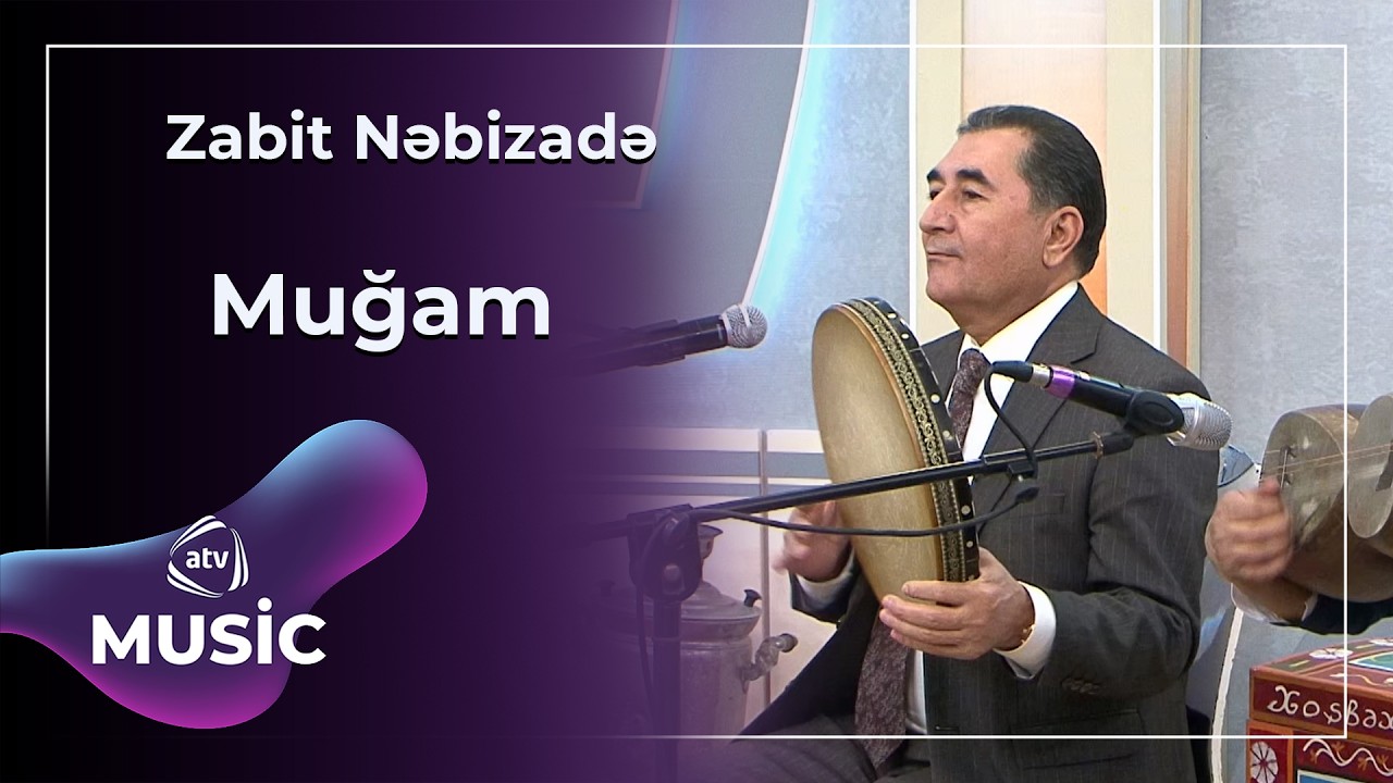 Muğam - Zabit Nəbizadə