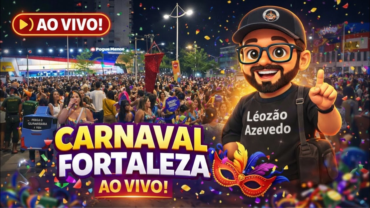Fortaleza AO VIVO – Carnaval na Beira-Mar em Tempo Real! 🌊🇧🇷