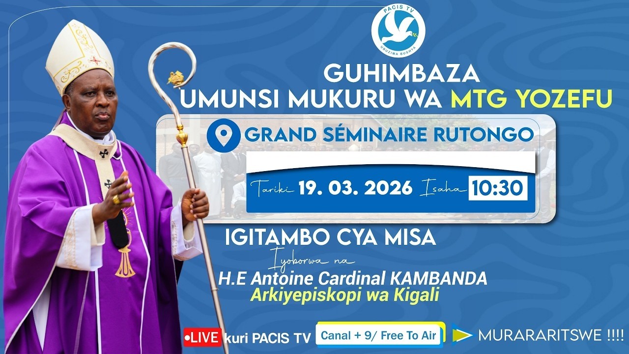 GUHIMBAZA UMUNSI MUKURU WA MTG YOZEFU / GRAND SEMINAIRE RUTONGO