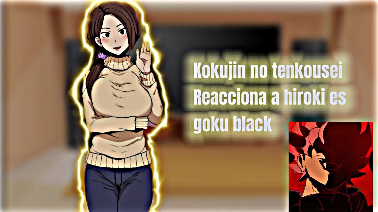 [NTR] kokujin no tenkousei Reacciona a hiroki es goku black (es mi primer video) XD