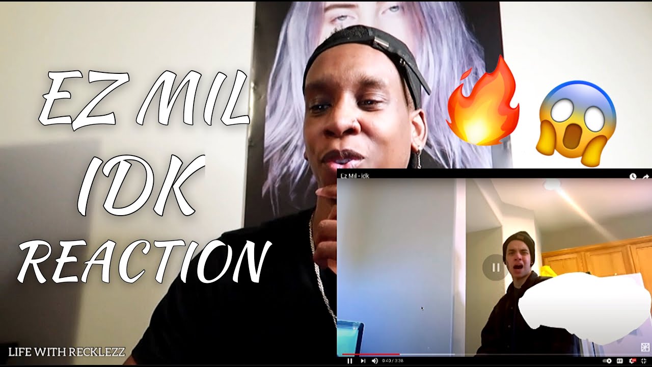 FIRST TIME HEARING Ez Mil - IDK REACTION | IS HE NEXT UP !?! 🔥😳