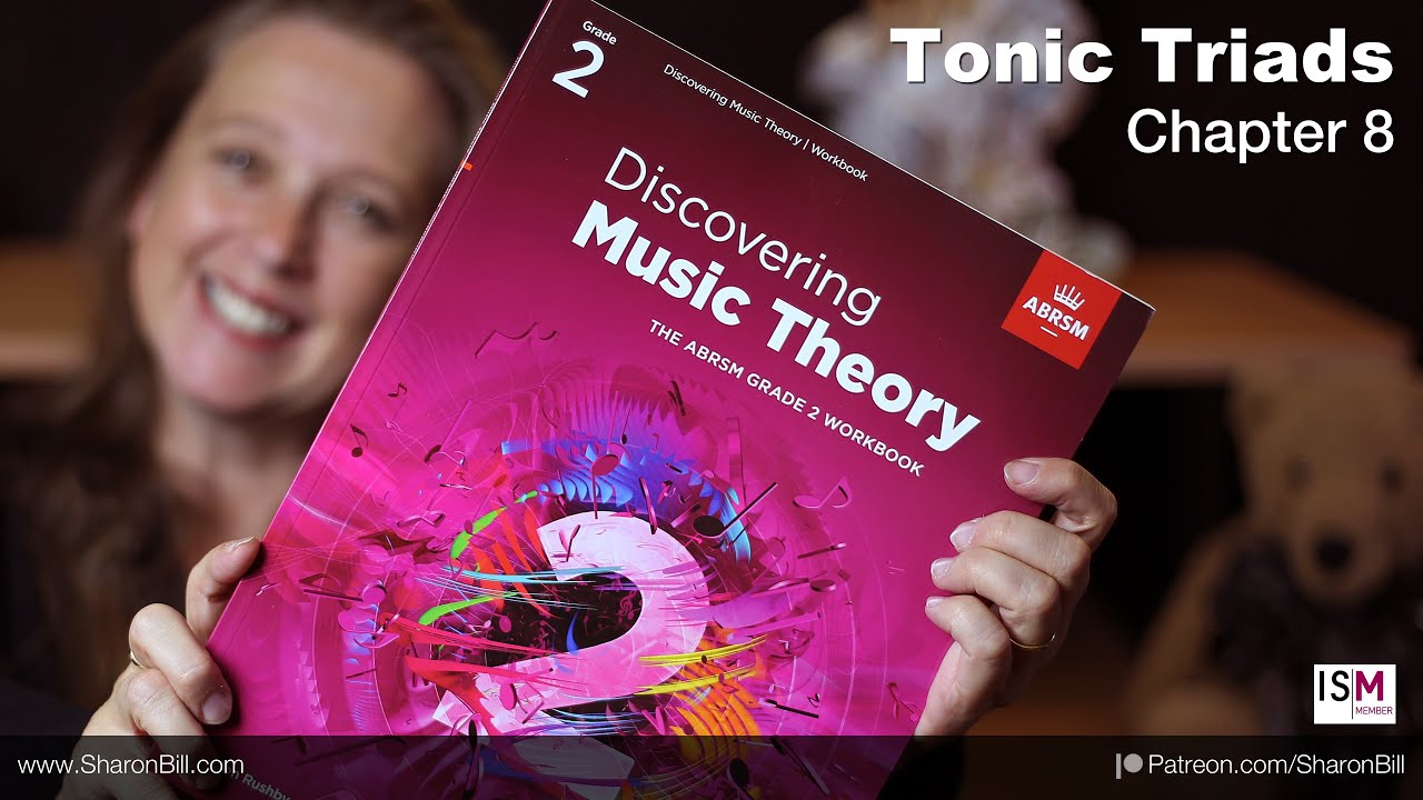 New ABRSM Music Theory Grade 2 Chapter 8 TONIC TRIADS- with Sharon Bill