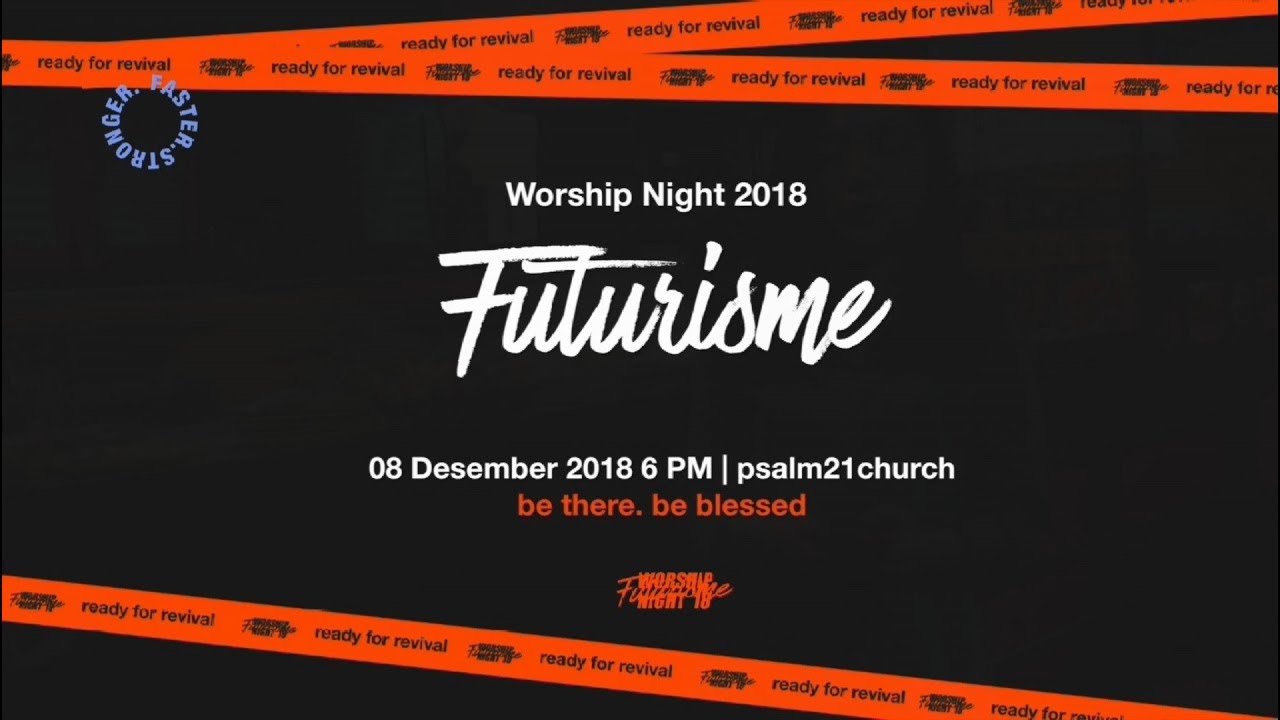 Psalm 21 Live - Worship Night JG (08 Des 2018)