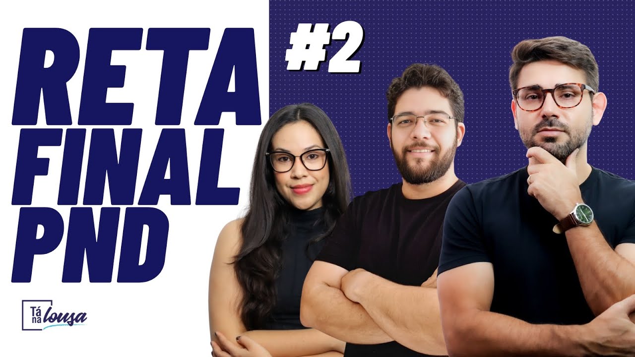 PND 2025 | Reta Final para sua APROVAÇÃO! #02
