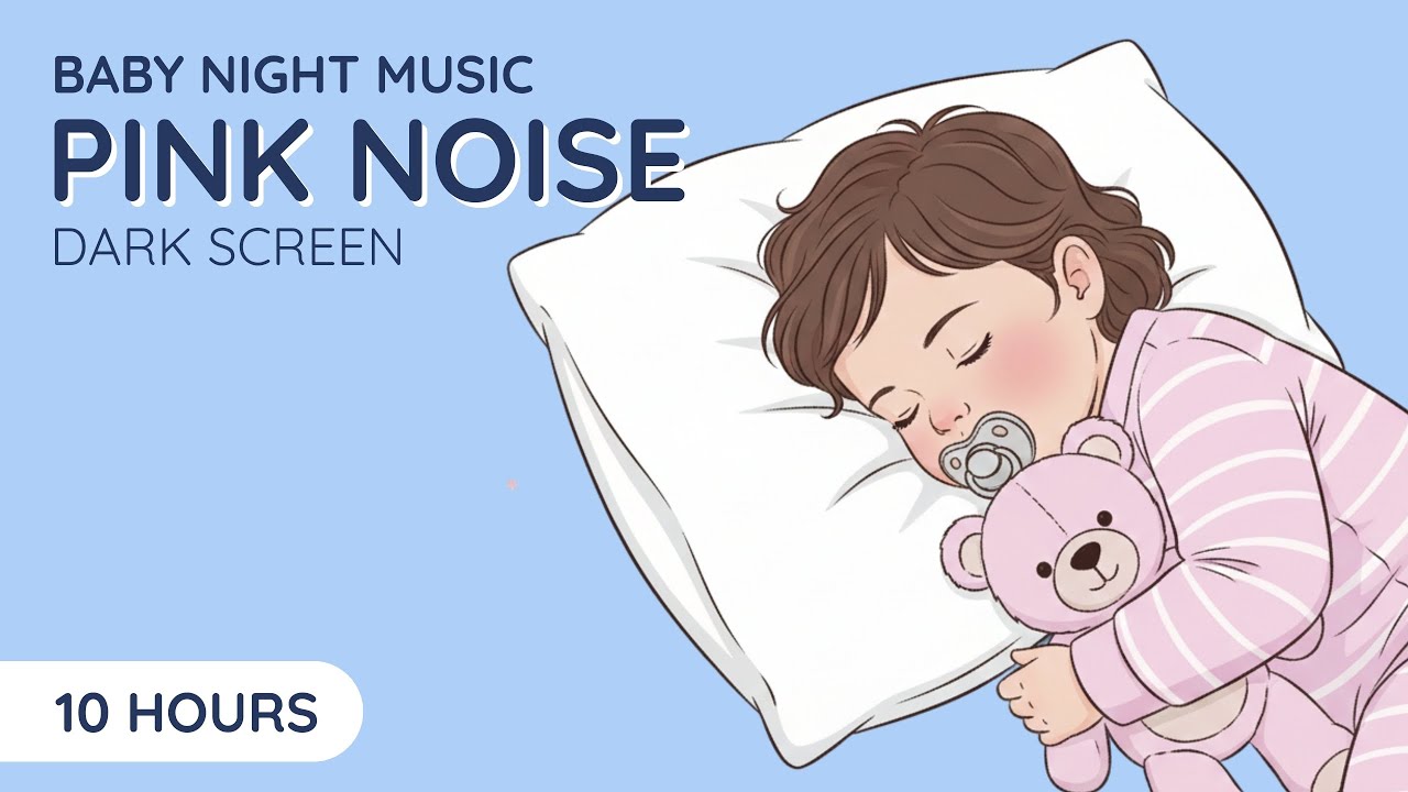 Baby Deep Sleep Pink Noise 💫 Make Baby Sleep in Minutes | 10 Hour Loop