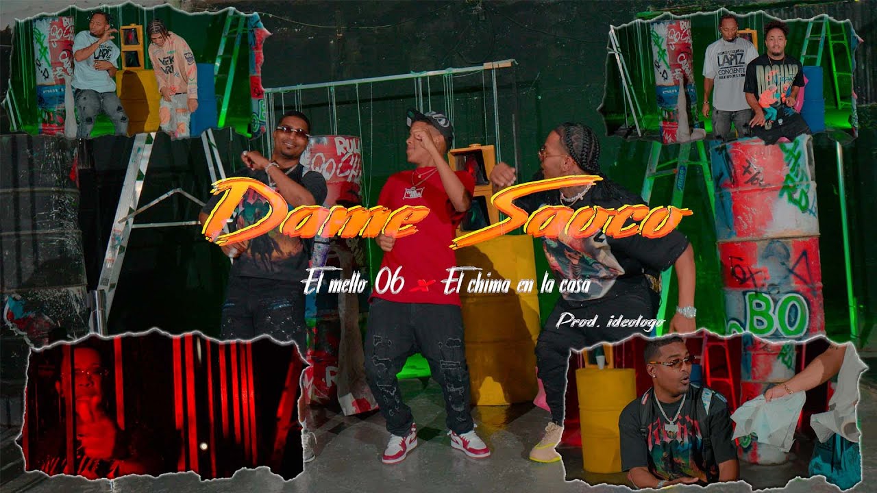 EL MELLO 06 - DAME SAOCO FT. EL CHIMA EN LA CASA (Video Oficial)