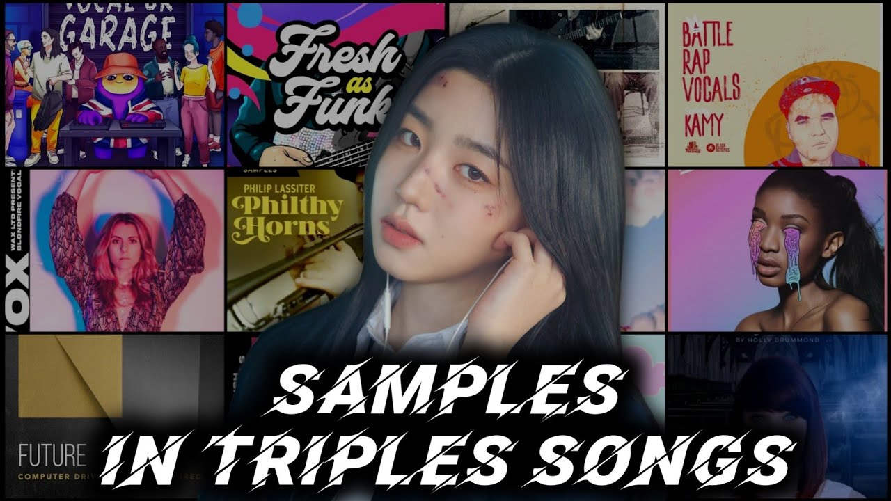 SAMPLES in tripleS Songs