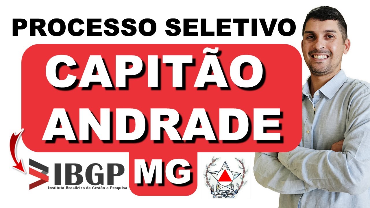 PROCESSO SELETIVO DO MUNICÍPIO DE CAPITÃO ANDRADE MG 2026 | Banca IBGP Concursos #ibgp #bancaibgp