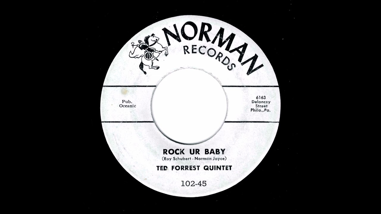 Ted Forrest Quintet - Rock Ur Baby (Norman)