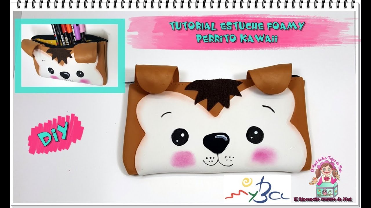 Cómo hacer un estuche con goma eva. Tutorial estuche foamy perrito Kawaii.