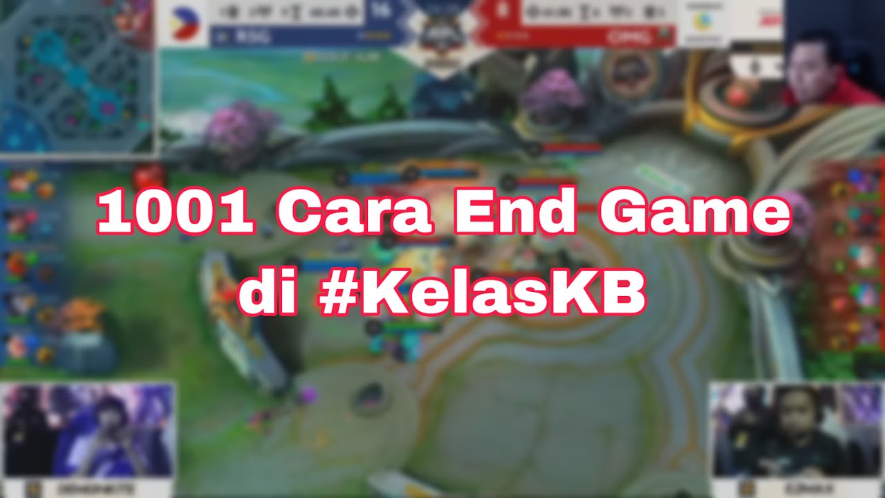 Cara End Game Dengan Baik - #KelasKB