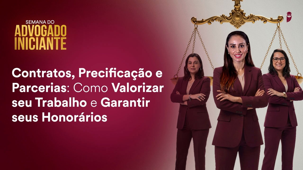 Contratos, Precificação e Parcerias: Como Valorizar seu Trabalho e Garantir seus Honorários