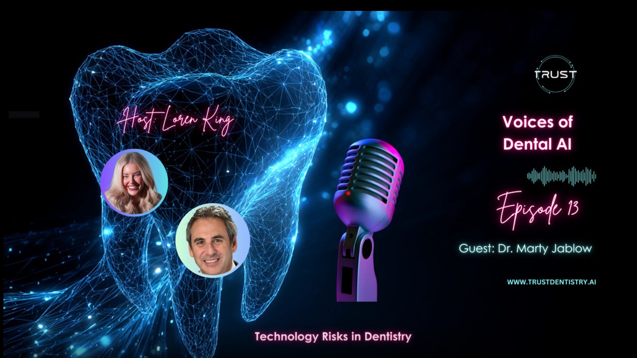 Episode 13 : Technology Risks in Dentistry | Discussion with Dr  Marty Jablow