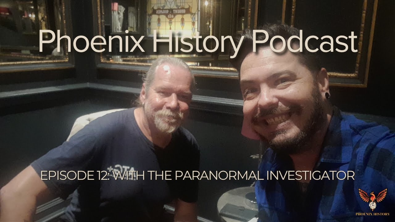 Phoenix History Podcast: Marq English Paranormal Investigator