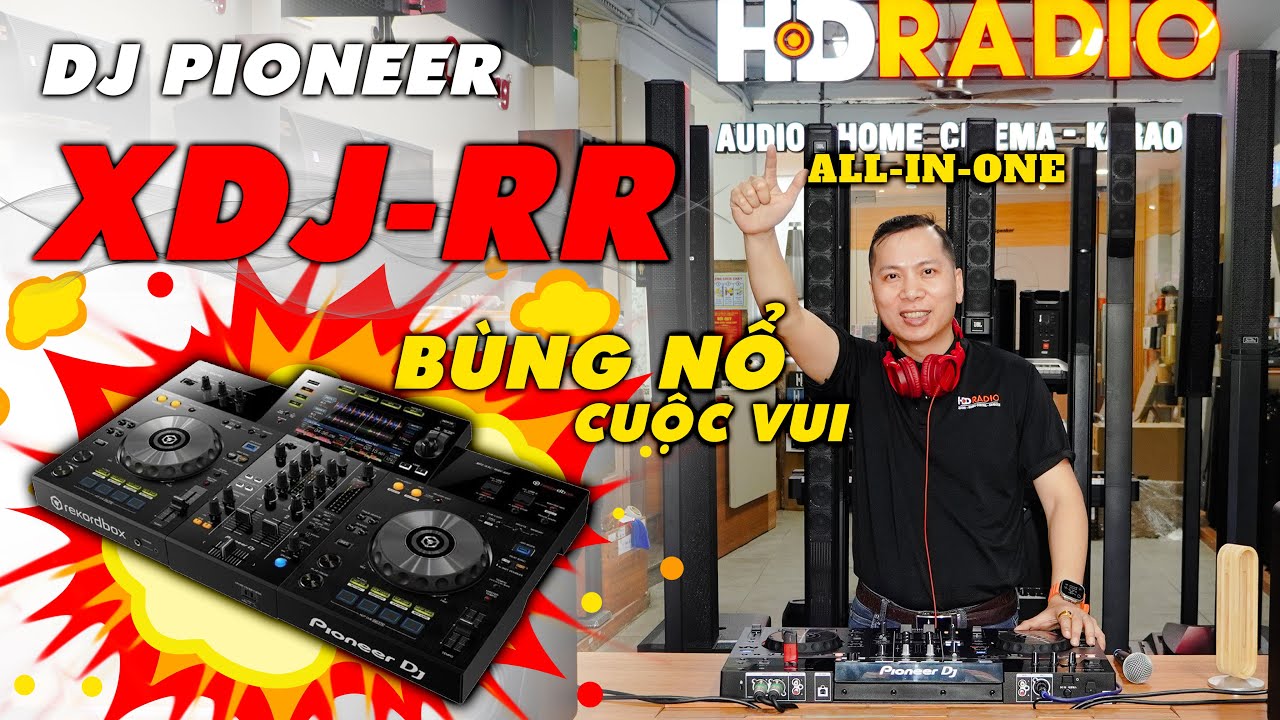 Đánh Giá Chi Tiết Bàn DJ Pioneer XDJ-RR: Mix Nhạc Hay, Dễ Sử Dụng, Giá Tầm 30 Triệu - Nên Mua Ngay!