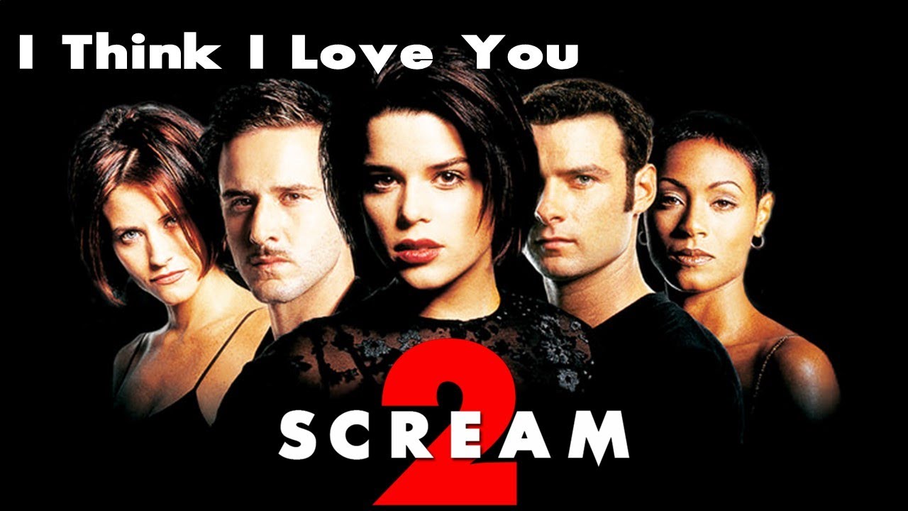 Scream 2 - I Think I Love You