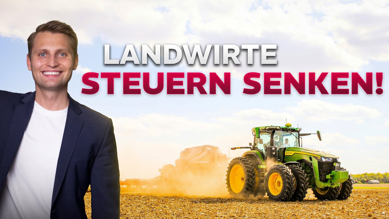 Als LANDWIRT Steuern SPAREN - so gehts!