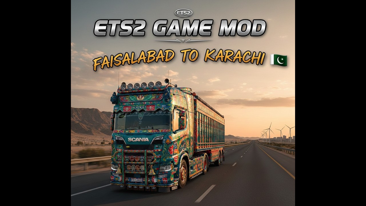 ETS2 FAISALABAD TO KARACHI