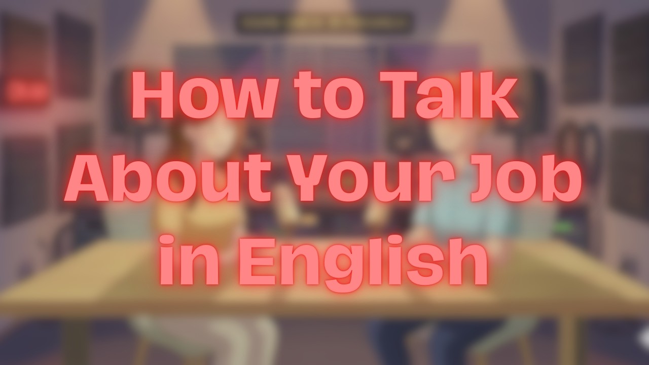How to Talk About Your Job in English: Simple Phrases for Beginners | What Do You Do?