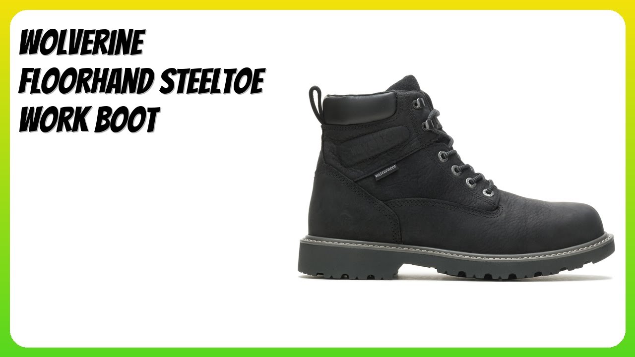 REVIEW (2026): Wolverine Floorhand Steeltoe Work Boot. Features