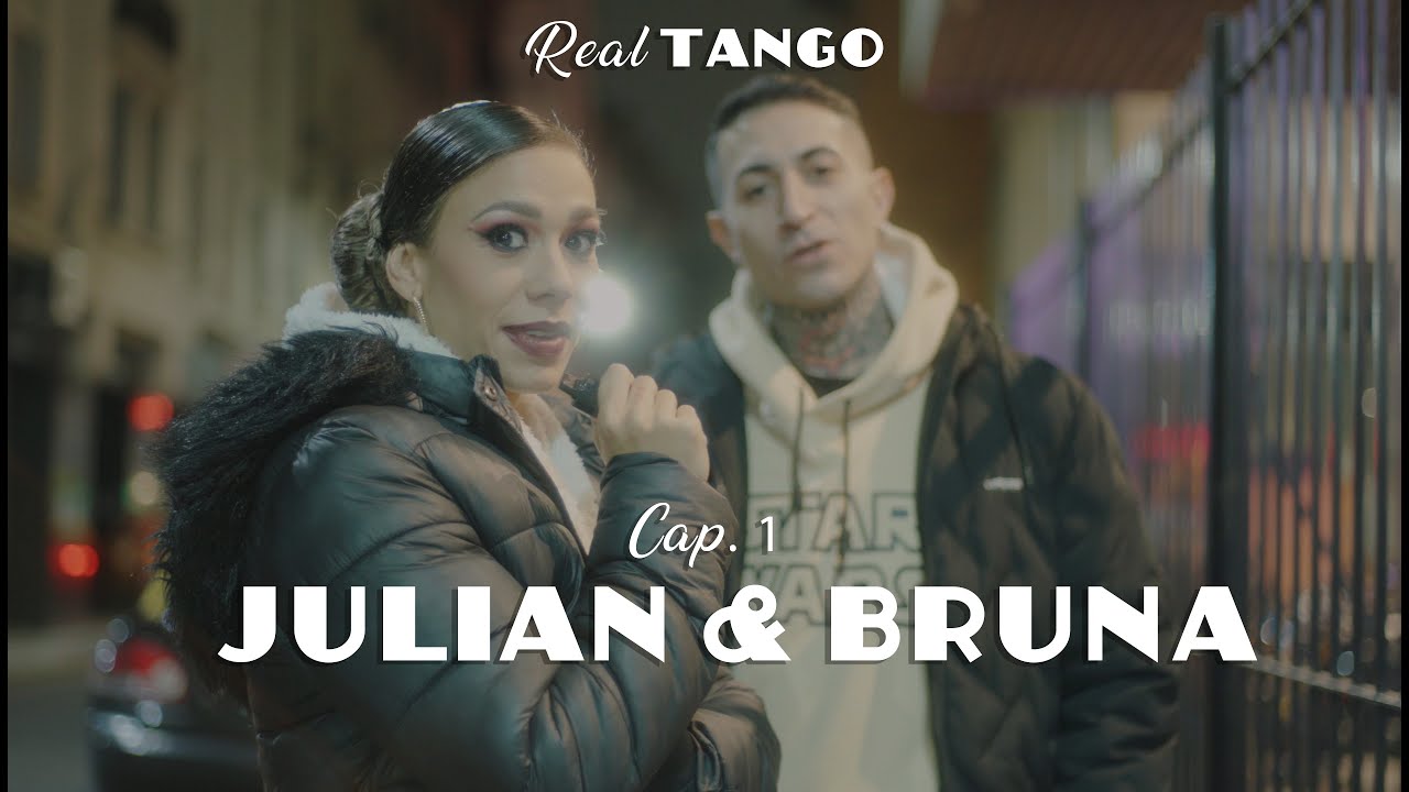 JULIAN & BRUNA - CAPITULO 1 - REAL TANGO
