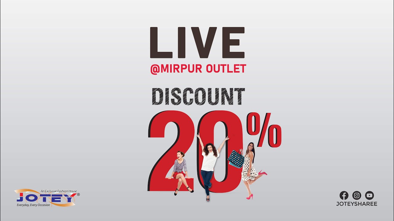 Live with 20% Discount @Mirpur Outlet