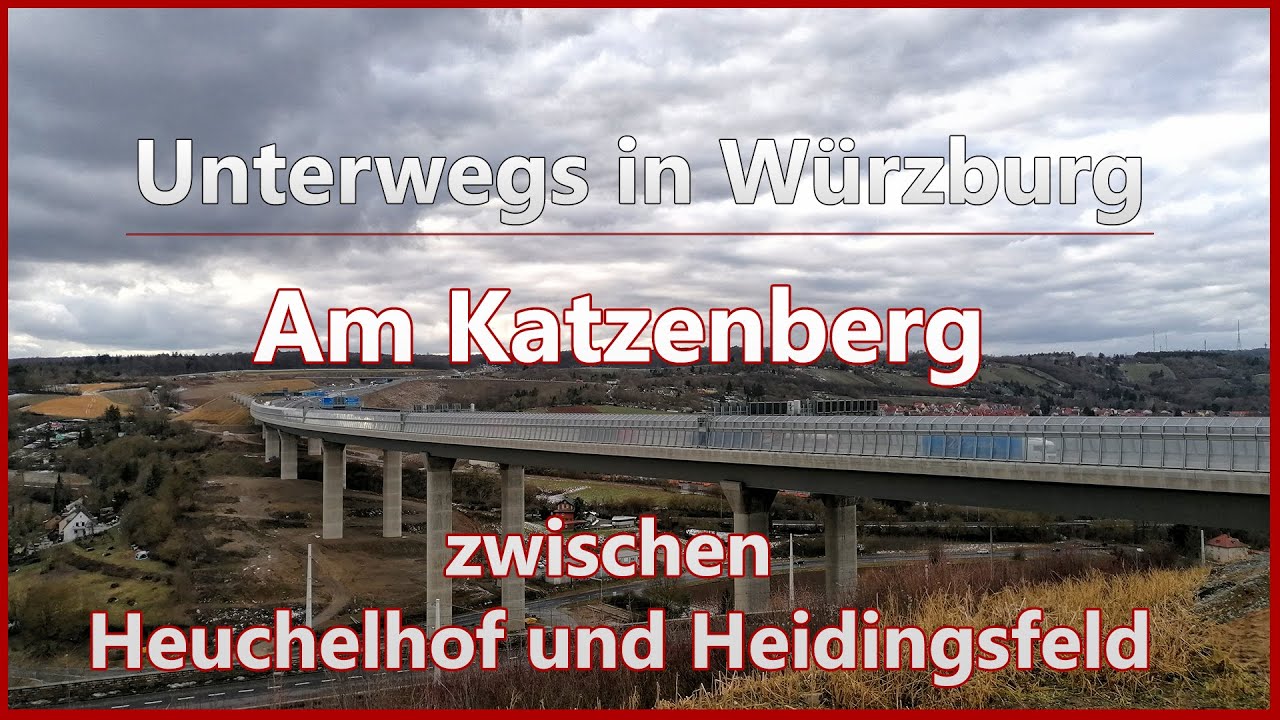 Katzenberg: Zwischen Heuchelhof und Heidingsfeld | Unterwegs in Würzburg