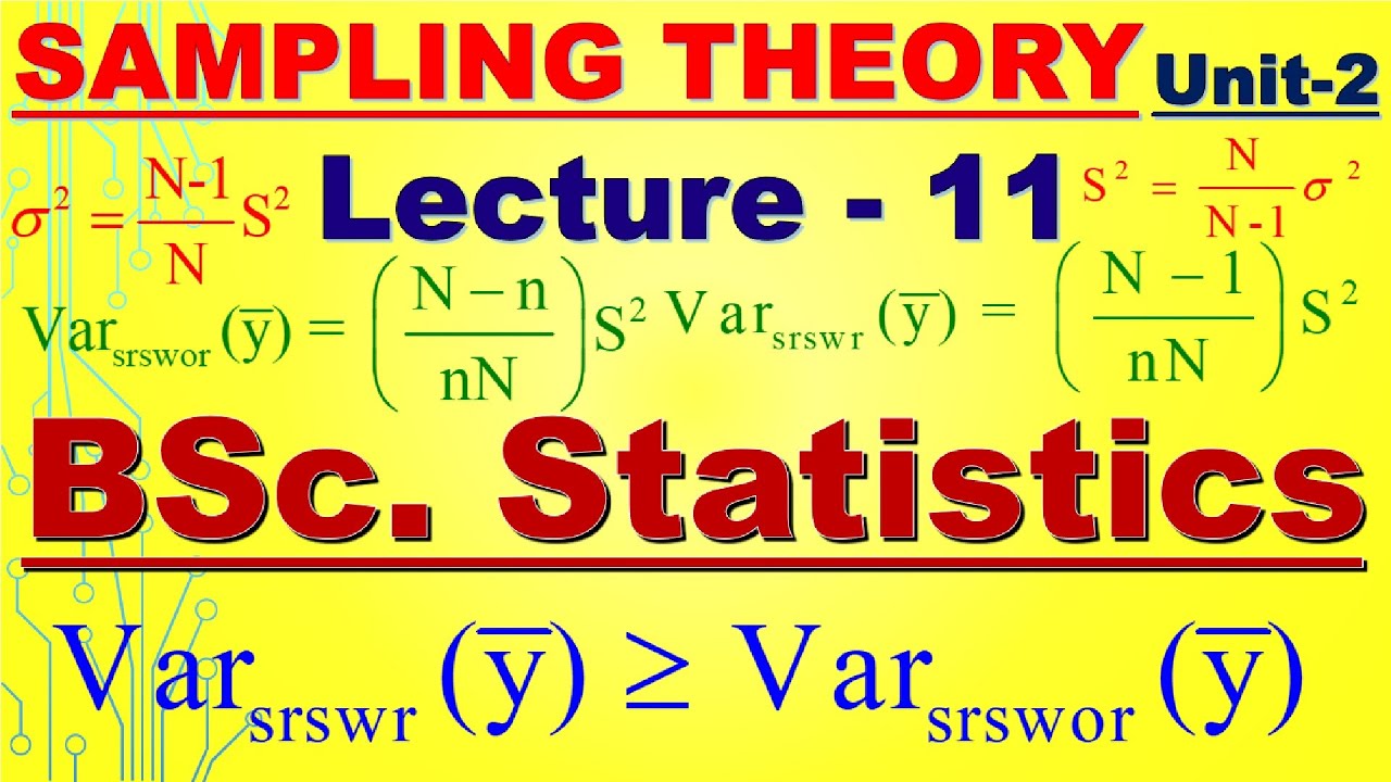 11.  Variance of Sample Mean under SRSWR and SRSWOR [ISS_Material]