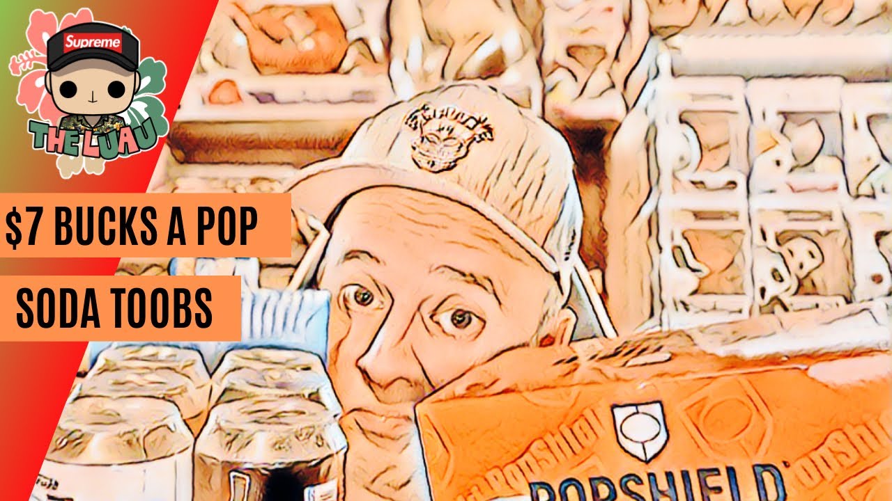 $7 BUCKS A POP SODA TOOBS REVIEW AND A SODA 6 PACK UNBOXING