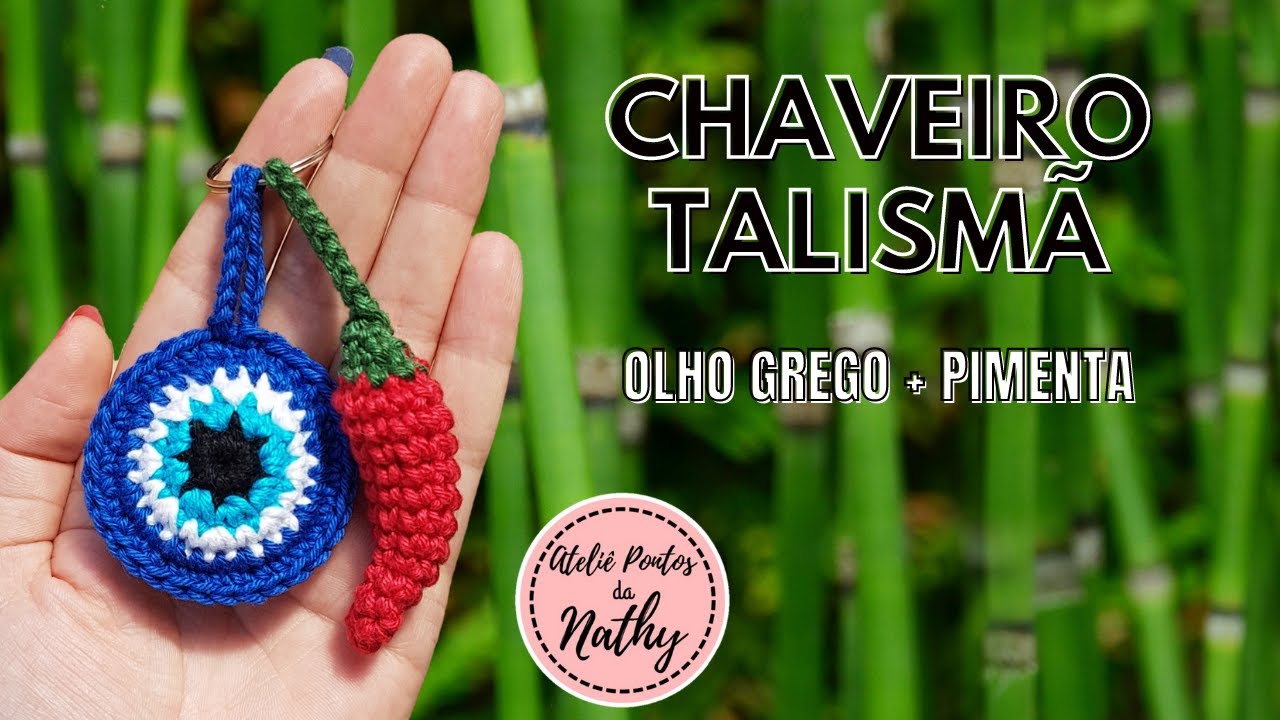 CHAVEIRO TALISMÃ OLHO GREGO E PIMENTA AMIGURUMI CROCHÊ #41 PASSO A PASSO - Ateliê Pontos da Nathy