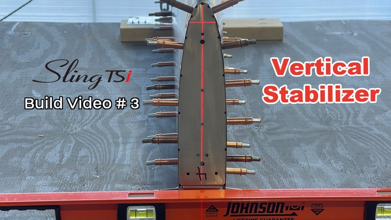 Vertical Stabilizer  [Sling TSi Build Video # 3]
