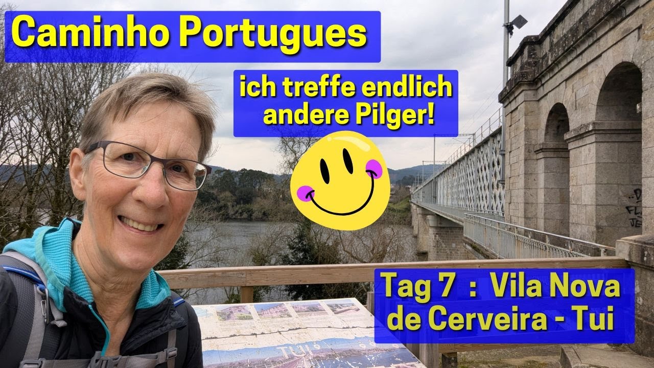 Caminho Portugues Tag 7 von Vila Nova de Cerveira nach Tui