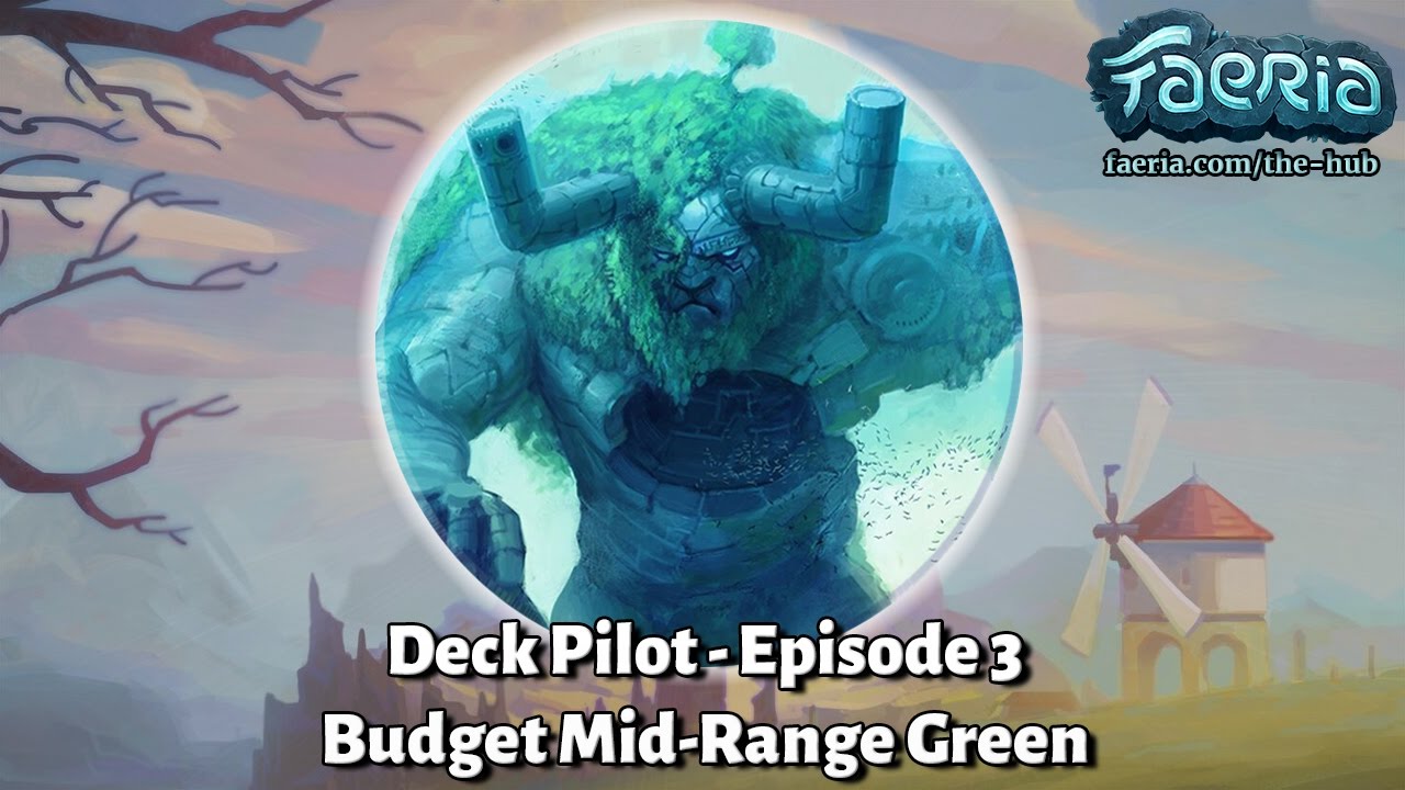 Faeria Deck Pilot - Episode 3 - Budget Mid-Range Green
